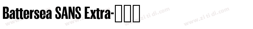 Battersea SANS Extra字体转换 Battersea SANS Extra字体转换